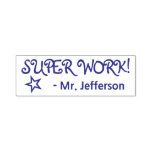 [ Thumbnail: Fun "Super Work!" + Teacher's Name Rubber Stamp ]