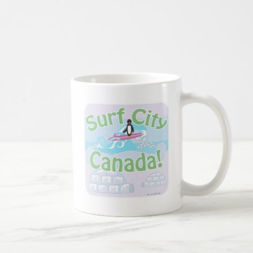 Fun Surf City Canada Parody Slogan  Coffee Mug