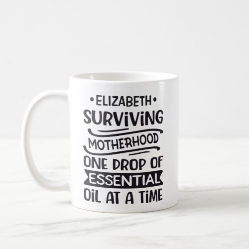 Fun surviving motherhood mothers day ironic custom coffee mug