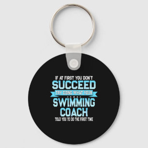 Fun Swimming Coach Meme - Funny Swimmer Saying  Keychain