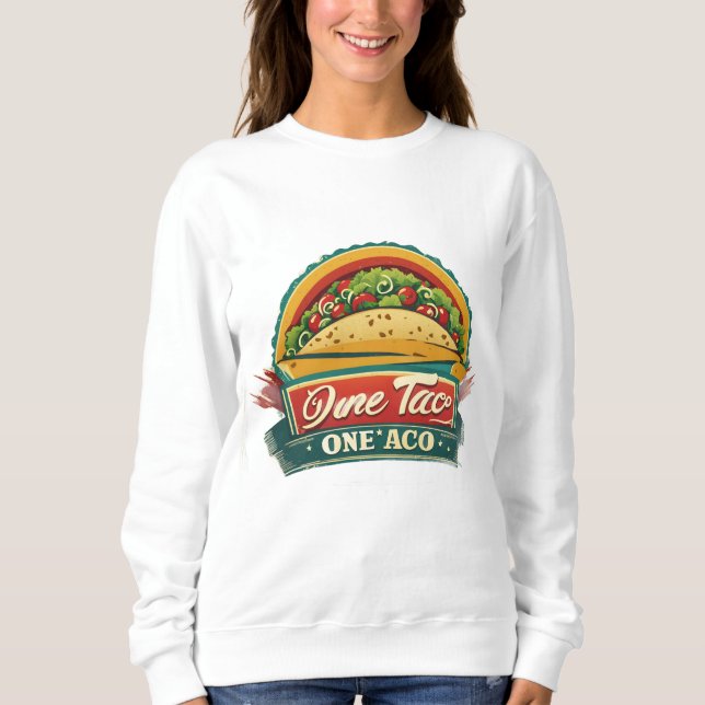 Fun Taco Sweatshirt for Food Lovers (Front)