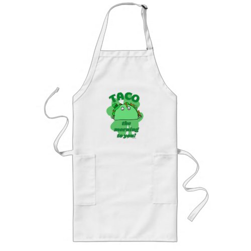 Fun  Taco the Morning Funny Saint Patrick Mix up Long Apron