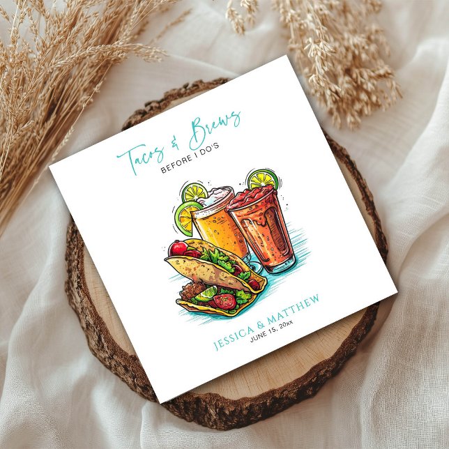 Fun Tacos and Brews Before I Do's Rehearsal Dinner Napkins (Creator Uploaded)