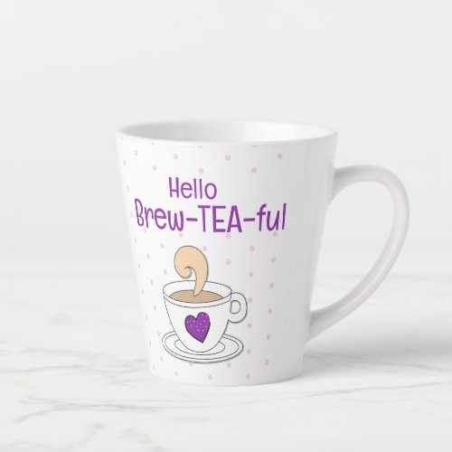 Fun Tea Puns Coffee Tea Lovers Latte Mug