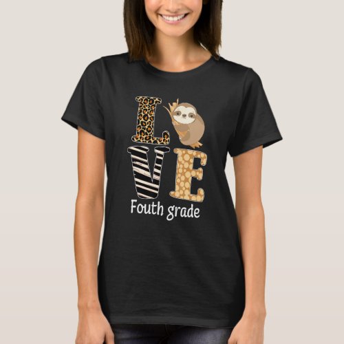 Fun Teacher Back To School Love Fourth Grade Sloth T-Shirt