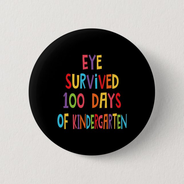 Fun Teacher Eye Survived 100 Days Of Kindergarten  Button (Front)