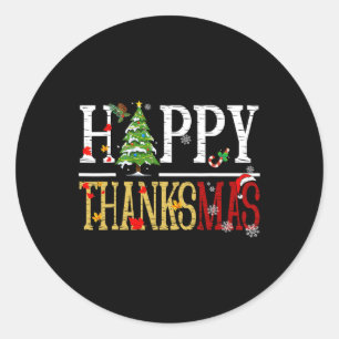 Fun Thanksgiving Christmas Happy Thanksmas Classic Round Sticker
