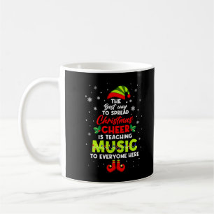 Fun The Best Way To Spread Christmas Cheer Is Teac Coffee Mug