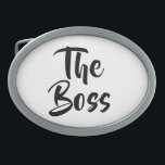 FUN, THE BOSS  BELT BUCKLE<br><div class="desc">An ideal gift for your boss or a fun gift for your partner.</div>