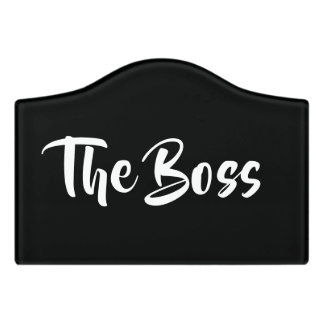 FUN, THE BOSS   DOOR SIGN