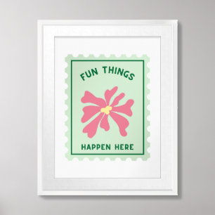 "Fun Things Happen Here" Quote Green Framed Print