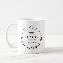 Fun Things Just Got Real Black Text Save The Date Coffee Mug