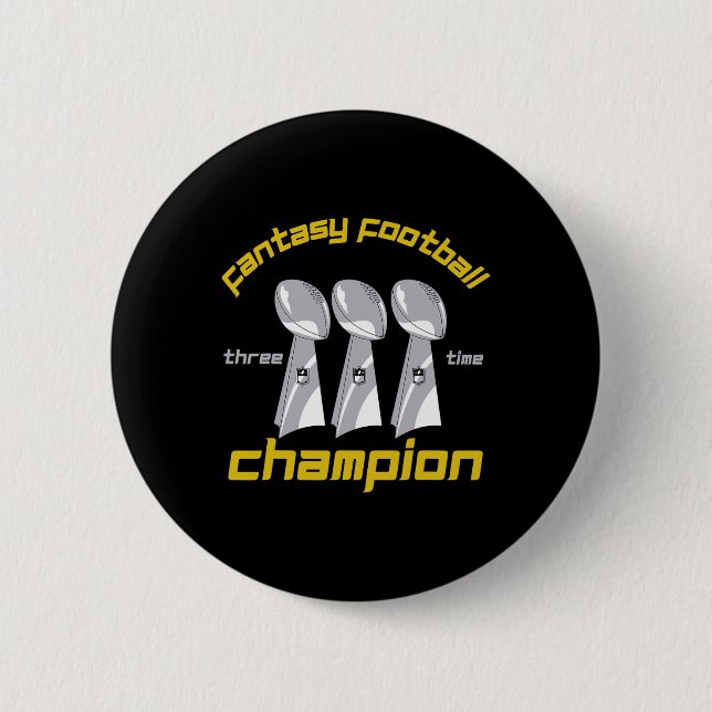 Fun Three Time Fantasy Football League Champion Tr Button (Front)