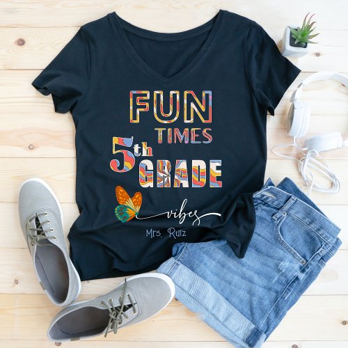 Fun Times 5th Grade Vibes Custom Teacher Teams T_Shirt