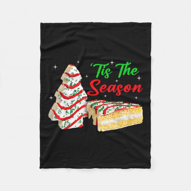 Fun Tis The Season Christmas Tree Cakes Debbie  Fleece Blanket (Front)