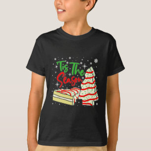 Fun Tis The Season Design Christmas Tree Cakes Deb T-Shirt