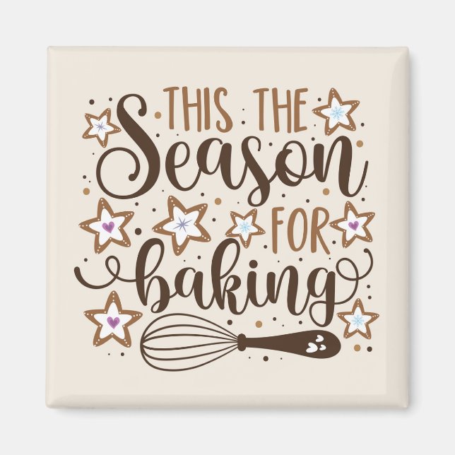 Fun 'Tis the Season for Baking Design Magnet (Front)