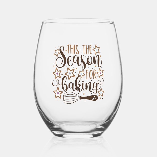 Fun 'Tis the Season for Baking Design Stemless Wine Glass (Front)