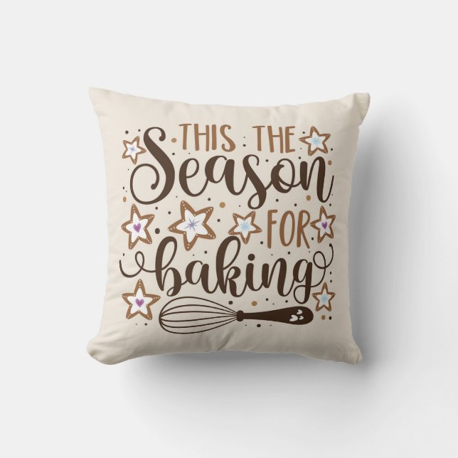 Fun 'Tis the Season for Baking Design Throw Pillow (Front)