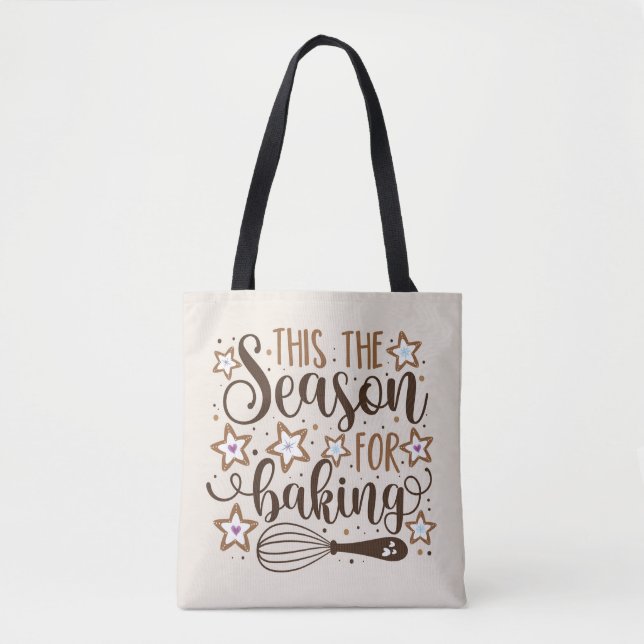 Fun 'Tis the Season for Baking Design Tote Bag (Front)