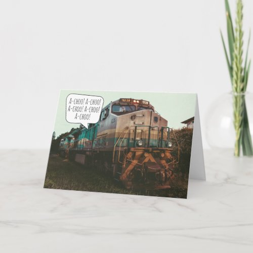 Fun Train Lover Chattanooga A_Choo Sneeze Get Well Card
