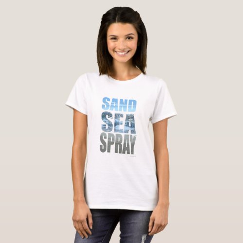 Fun Travel Beach Sand Sea and Spray Slogan  T_Shirt