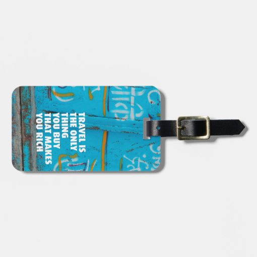 Fun travel inspiration life quote luggage tags | Zazzle