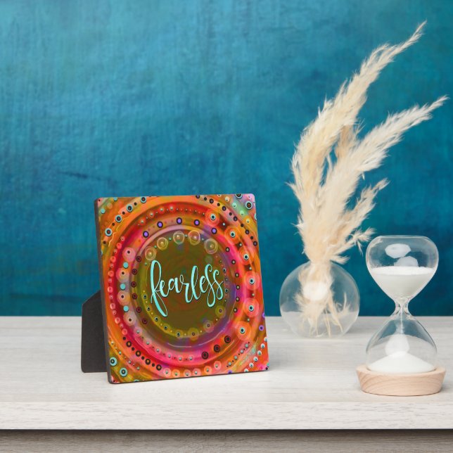  Fun Trendy Modern Fearless Colorful Plaque (Insitu)