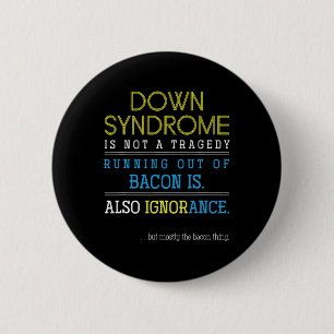 Fun Trisomy 21 Gift Down Syndrome Awareness Button