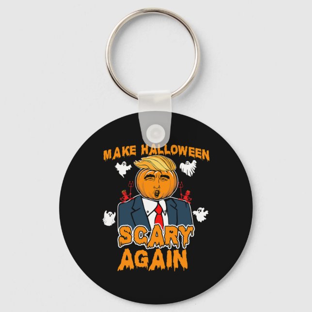 Fun Trump Halloween Make Halloween Scary Again  Keychain (Front)
