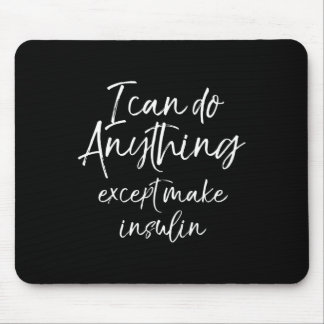 Fun Type 1 Diabetes for Women Diabetic Gift Mouse Pad