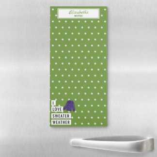 Fun Typography I LOVE SWEATER WEATHER Custom Name Magnetic Notepad