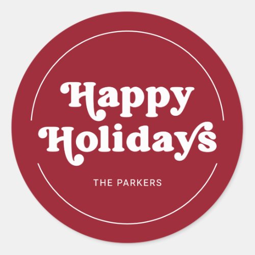 Fun Typography  Modern Red Happy Holidays Classic Round Sticker