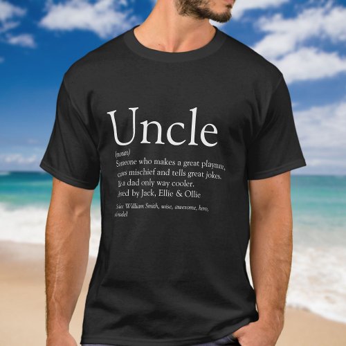 Fun Uncle Definition Saying Quote T_Shirt