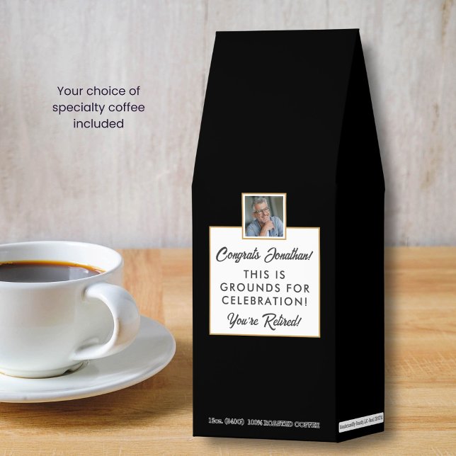 Fun Unique Retirement Gift, Photo and Custom Text  Roasted Coffee (Creator Uploaded)