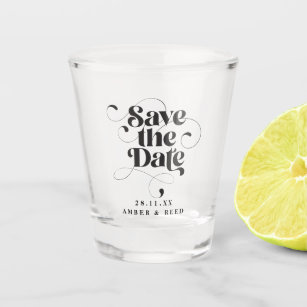 Fun Unique Word Art Calligraphy Save the Date Shot Glass
