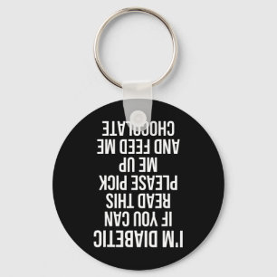 Fun Upside Down Diabetic Quote Type 1 Gift Ped Out Keychain