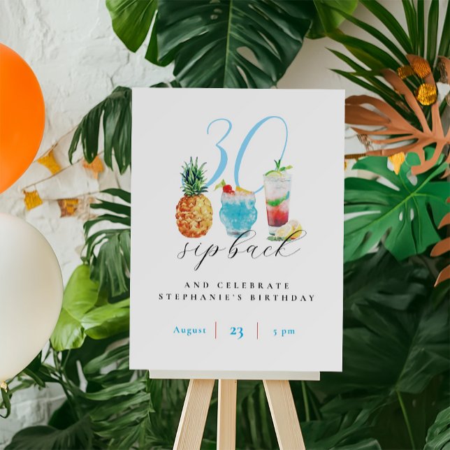 Fun Vibrant Sip Back Cocktails 30th Birthday Party Foam Board (Creator Uploaded)