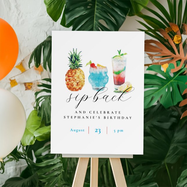 Fun Vibrant Sip Back Cocktails Birthday Party Foam Board (Creator Uploaded)