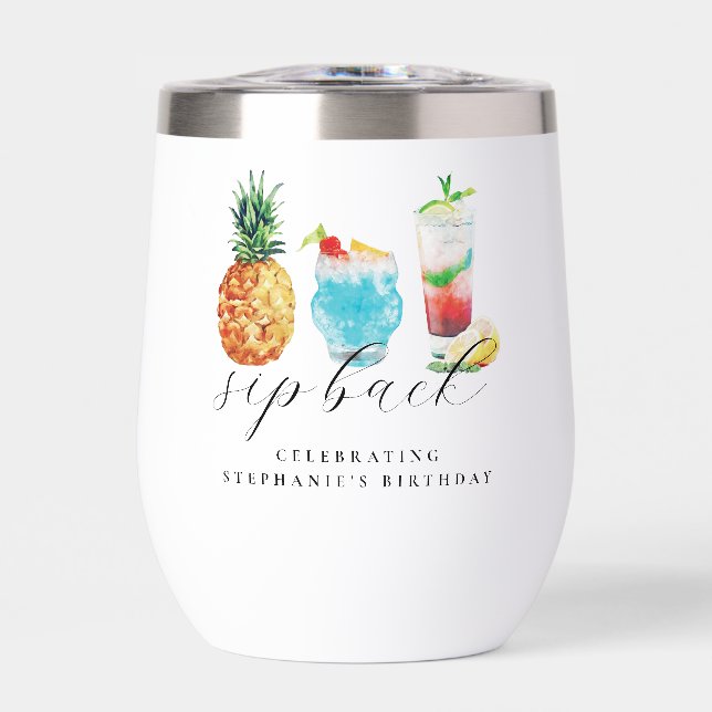 Fun Vibrant Sip Back Cocktails Birthday Party Thermal Wine Tumbler (Front)