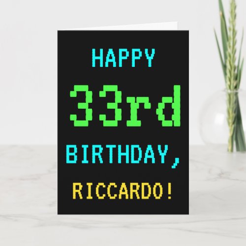 Fun VintageRetro Video Game Look 33rd Birthday Card