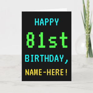 Fun Vintage/Retro Video Game Look 81st Birthday Card