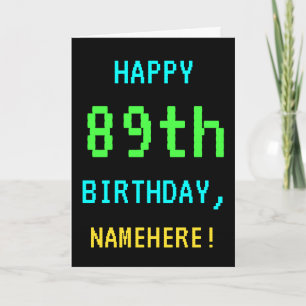 Fun Vintage/Retro Video Game Look 89th Birthday Card