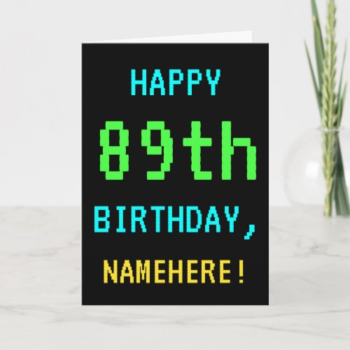 Fun VintageRetro Video Game Look 89th Birthday Card