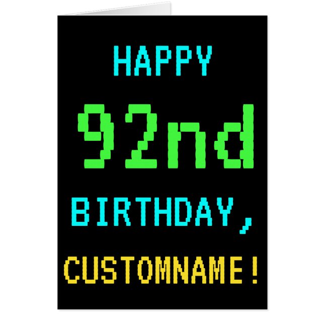 Fun Vintage/Retro Video Game Look 92nd Birthday (Front)
