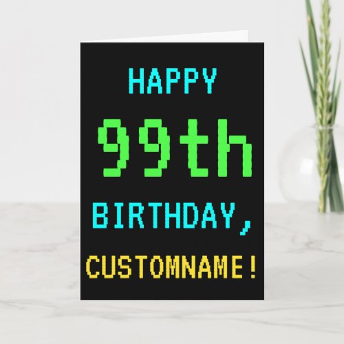 Fun VintageRetro Video Game Look 99th Birthday Card