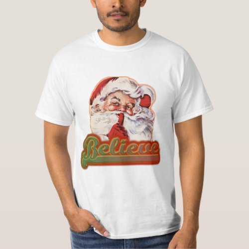 Fun Vintage Whimsical Santa Believe T_Shirt