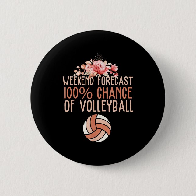 Fun Volleyball Weekend Forecast Volleyball Boho Fl Button (Front)