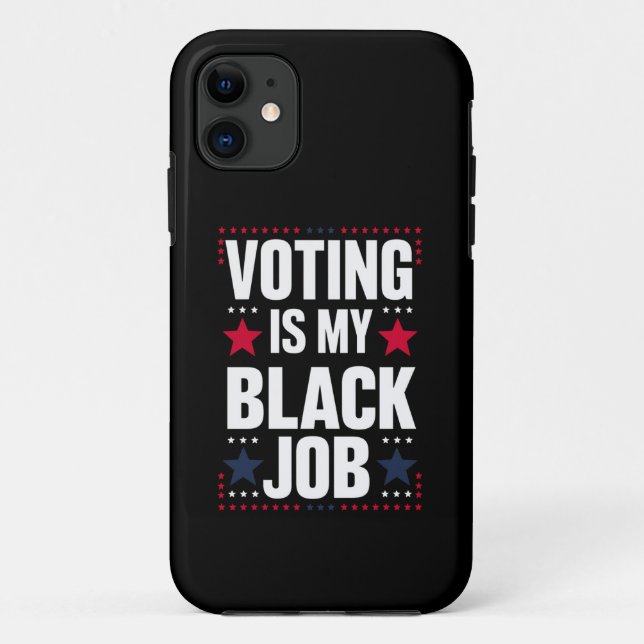 Fun Voting Is My Black Job Vintage Case-Mate iPhone Case (Back)