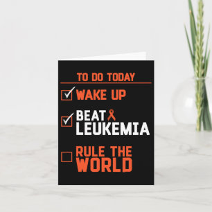 Fun Wake Up Beat Leukemia Rule The World Cancer Card